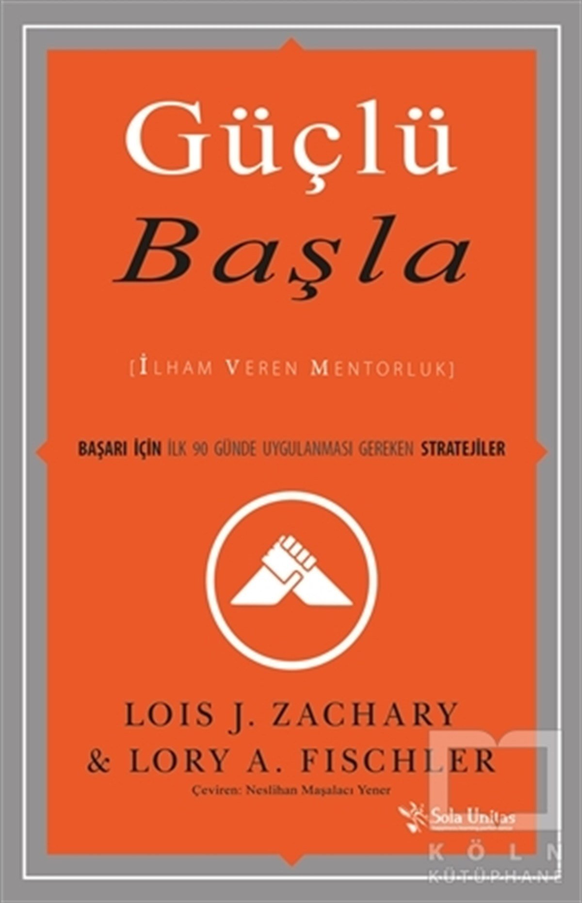 Lois ZacharyYönetimGüçlü Başla