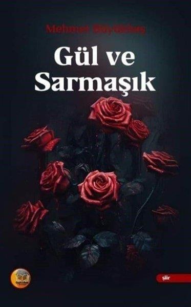 Mehmet BüyükbaşTürk ŞiiriGül ve Sarmaşık