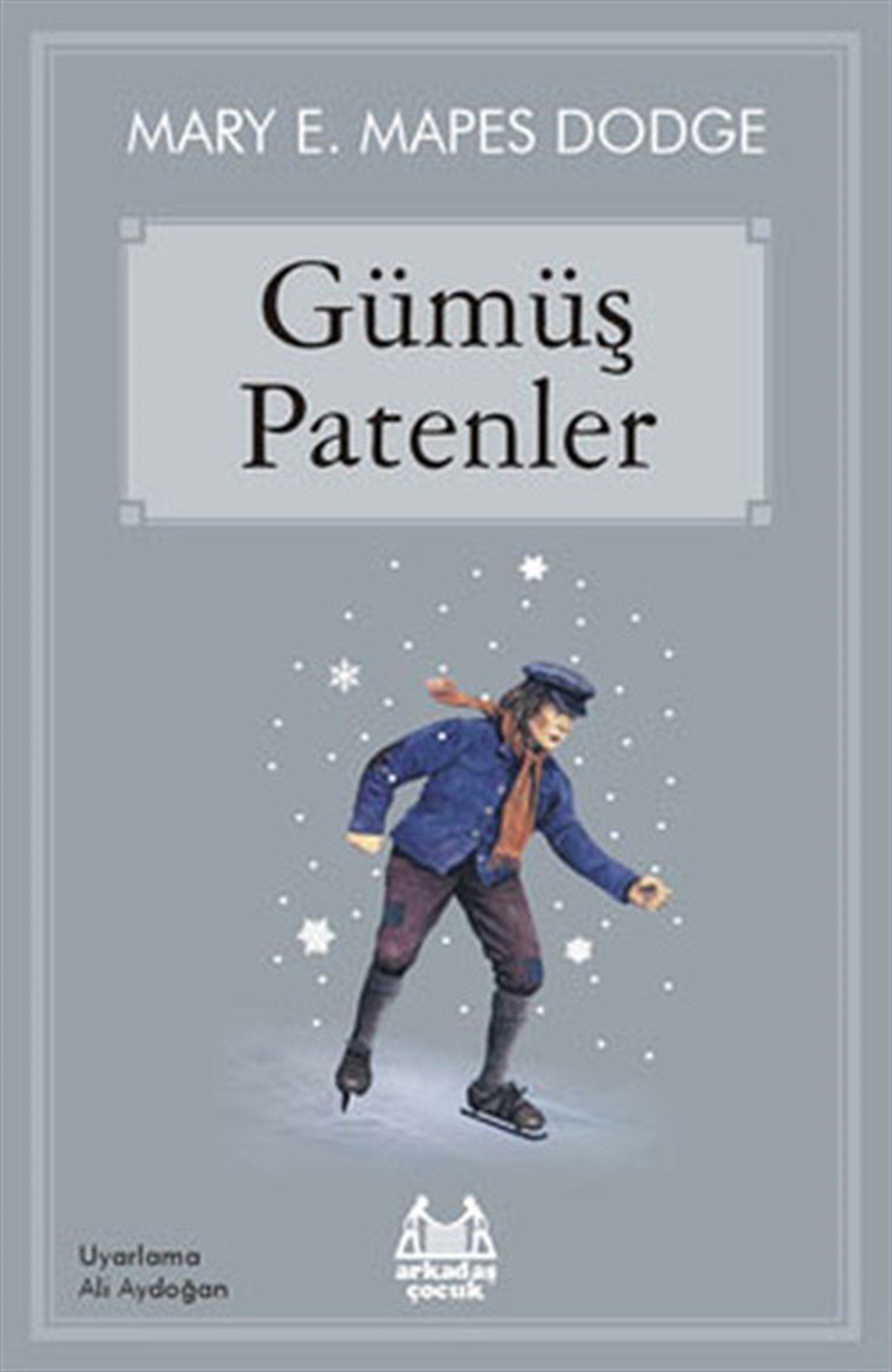 Ali AydoğanKlasik Çocuk KitaplarıGümüş Patanler
