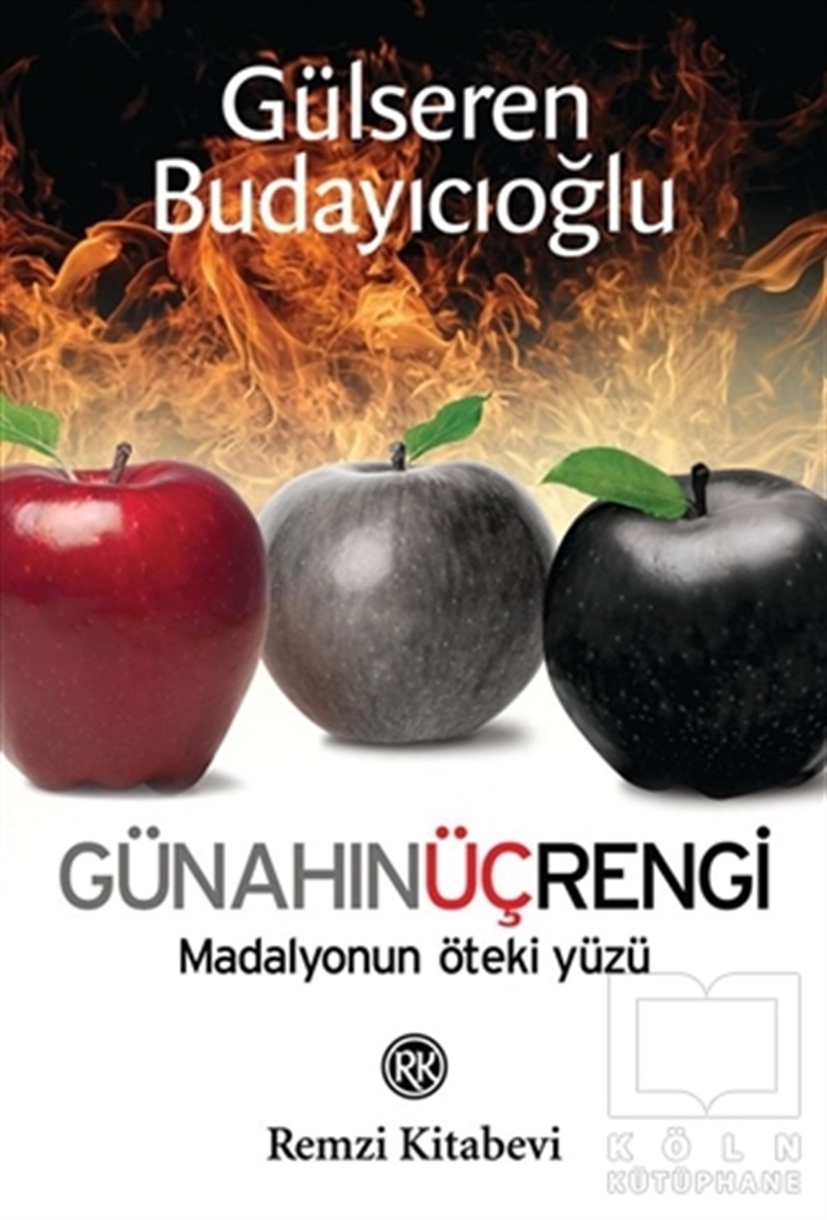 Gülseren BudayıcıoğluÖyküGünahın Üç Rengi - Madalyonun Öteki Yüzü