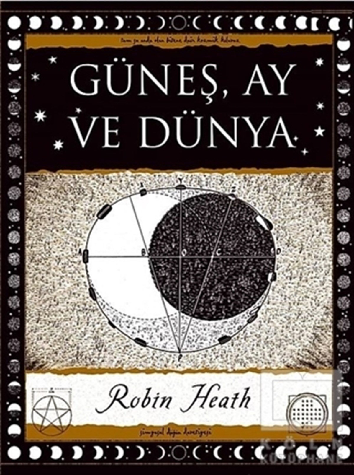 Robin HeathAstroloji KitaplarıGüneş, Ay ve Dünya