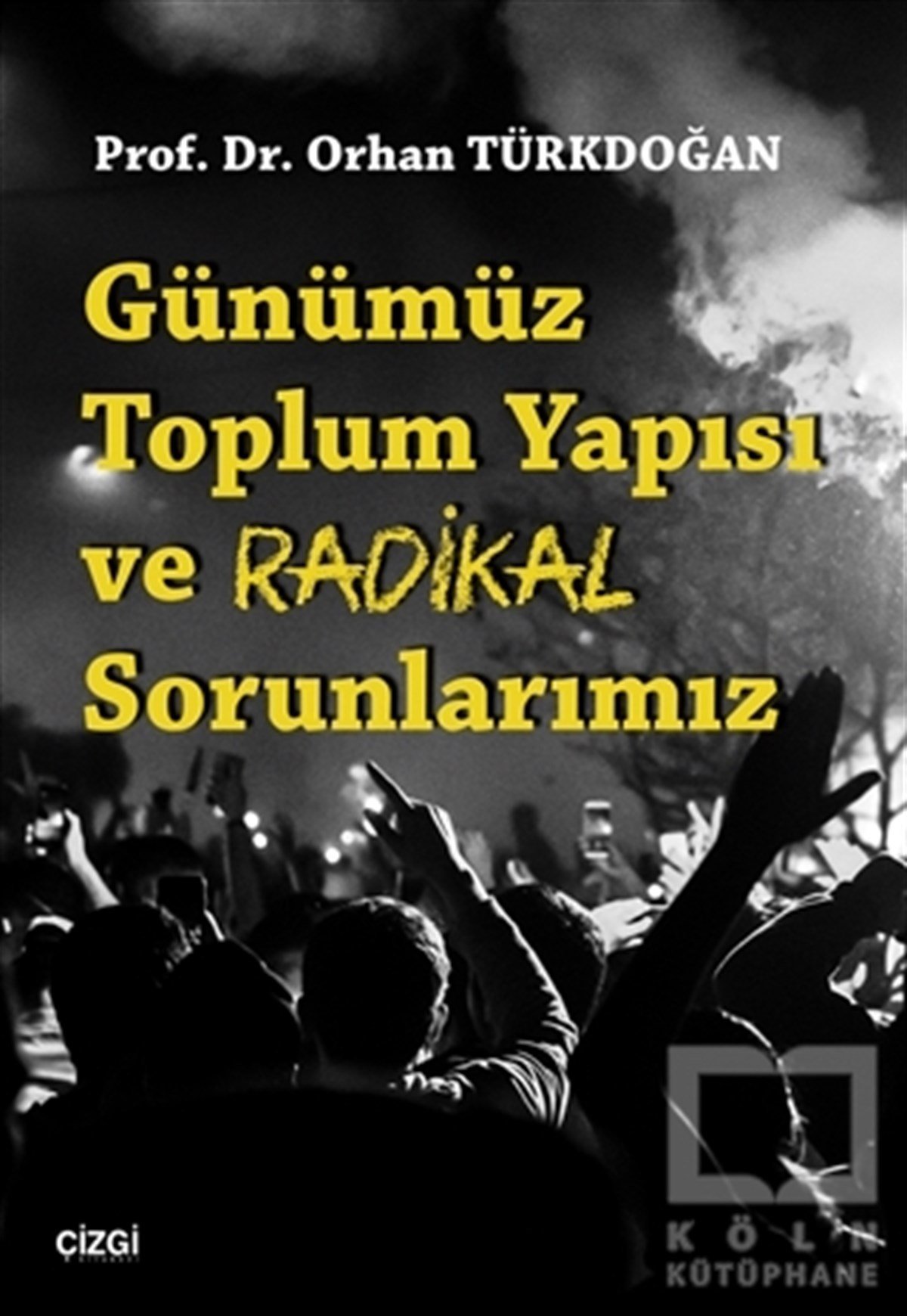 Orhan TürkdoğanKadın - Erkek İlişkileriGünümüz Toplum Yapısı ve Radikal Sorunlarımız