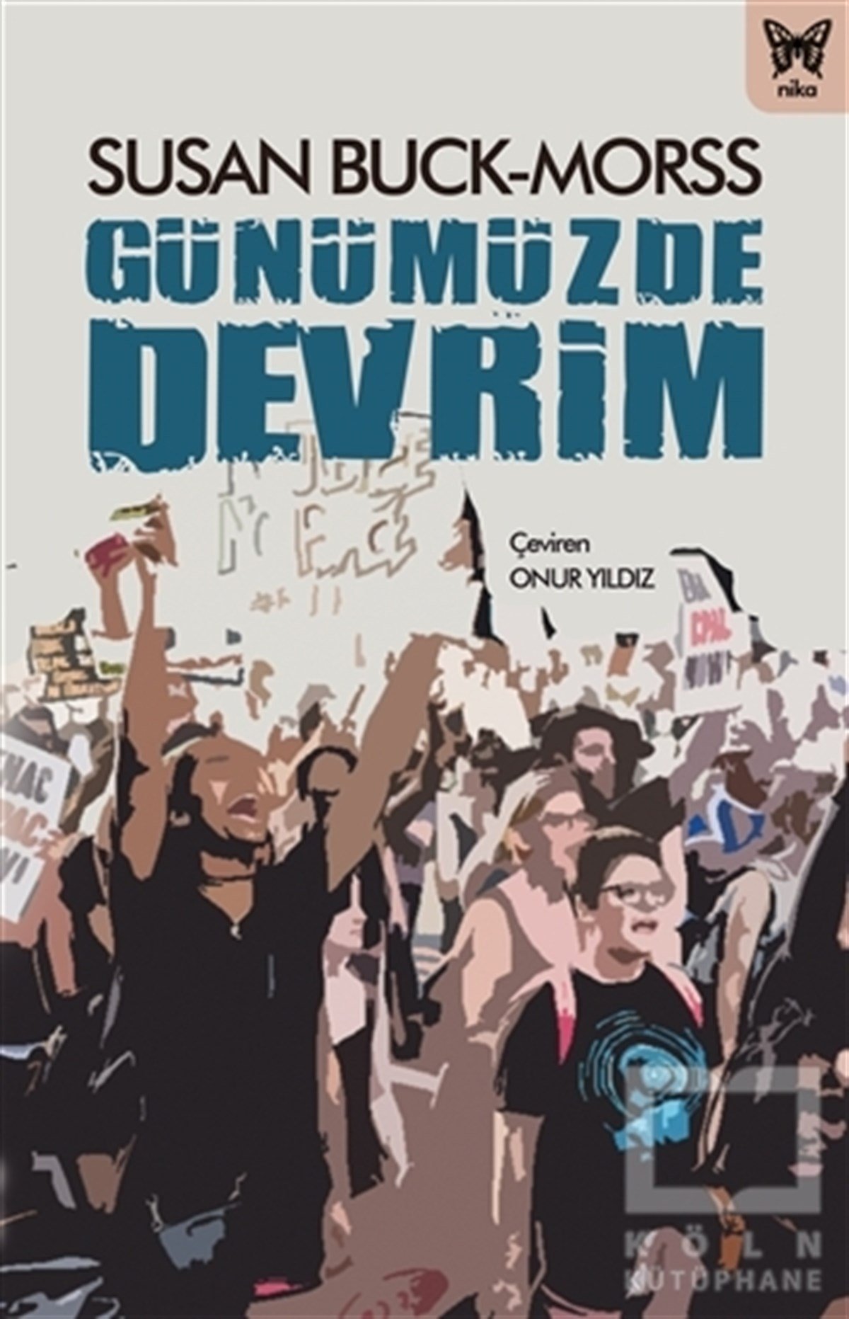 Susan Buck-MorssSiyaset Bilimi KitaplarıGünümüzde Devrim