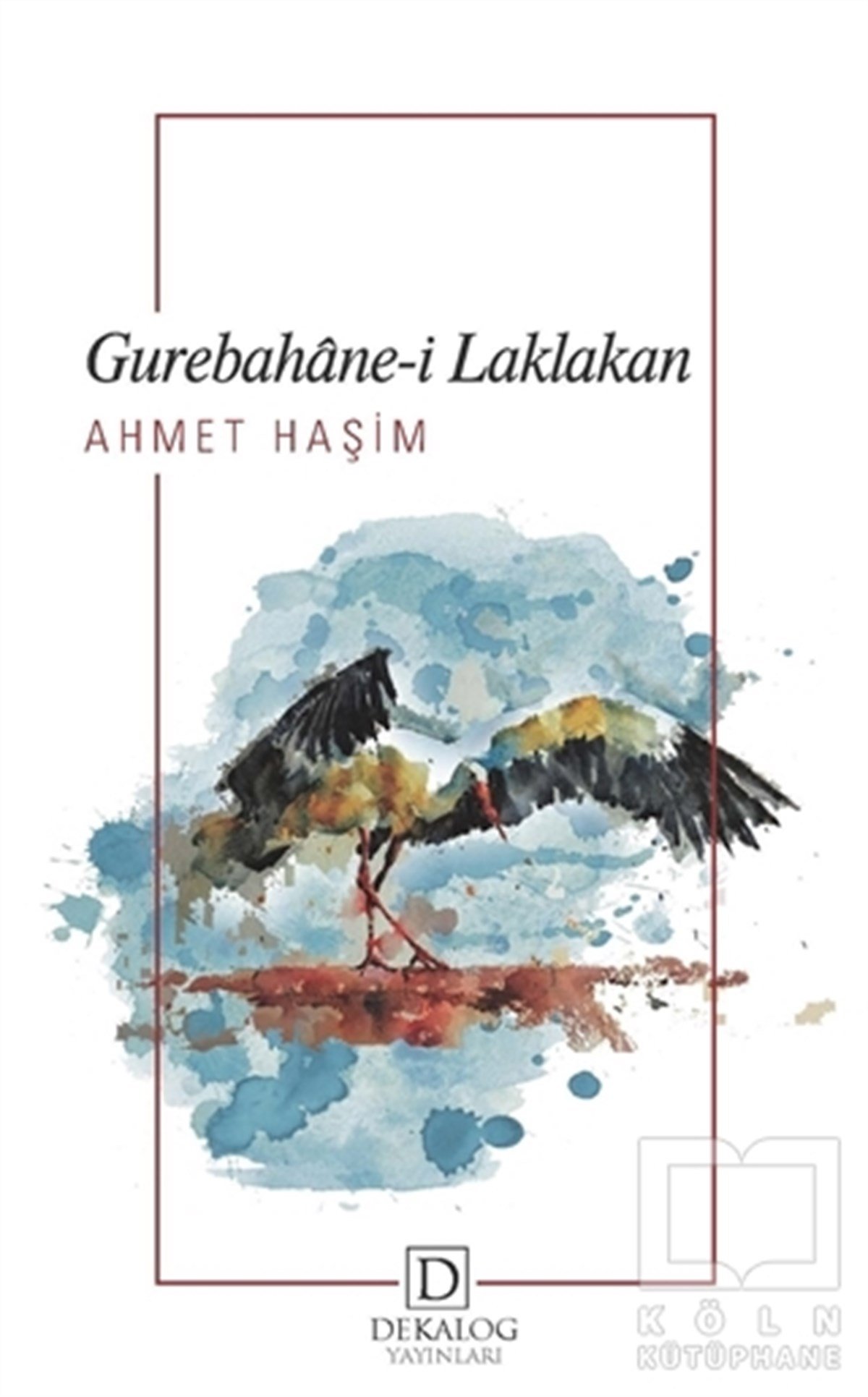 Ahmet HaşimTürkçe RomanlarGurebahane-i Laklakan (Cep Boy)