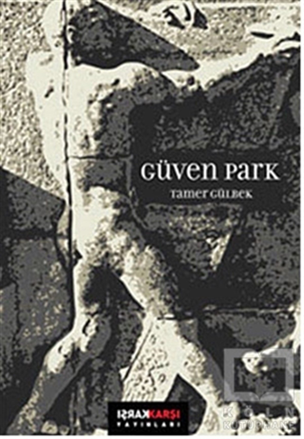 Tamer GülbekŞiirGüven Park