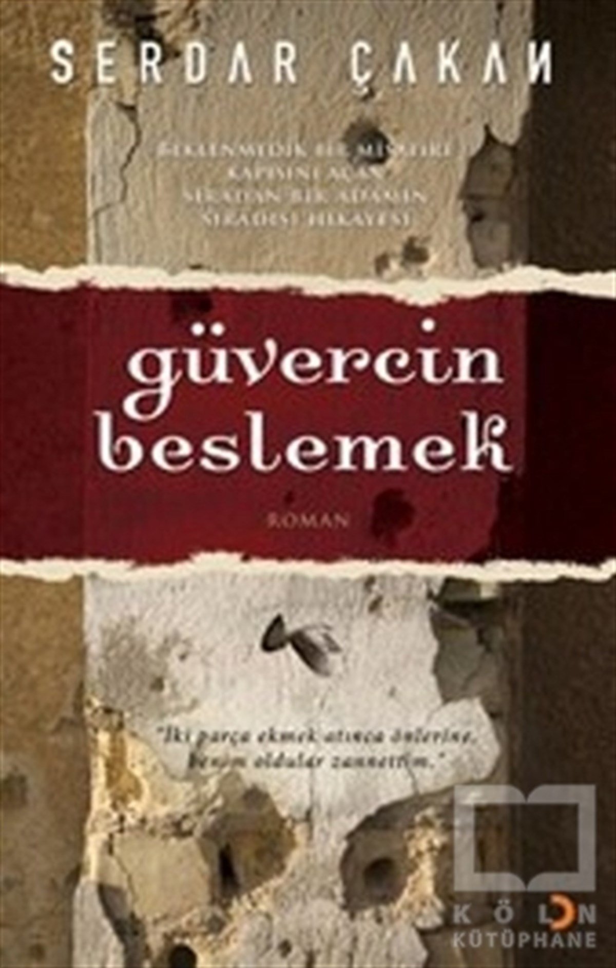 Serdar ÇakanTürk EdebiyatıGüvercin Beslemek