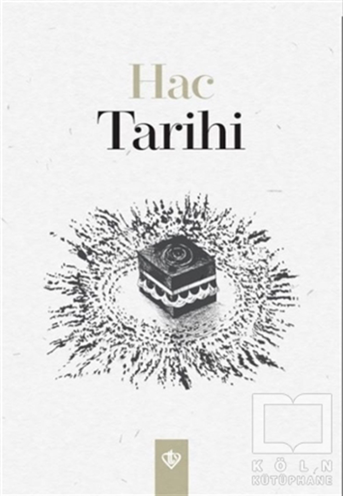 Kolektifİslam Tarihi KitaplarıHac Tarihi