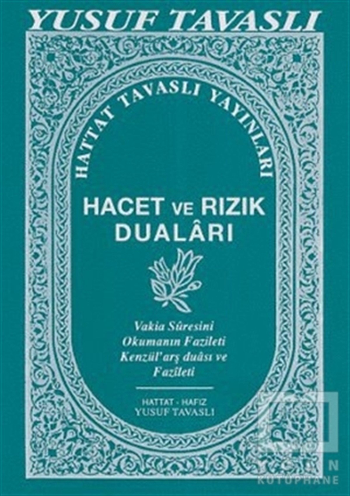 Yusuf TavaslıKuran ve Kuran ÜzerineHacet ve Rızık Duaları (C13)