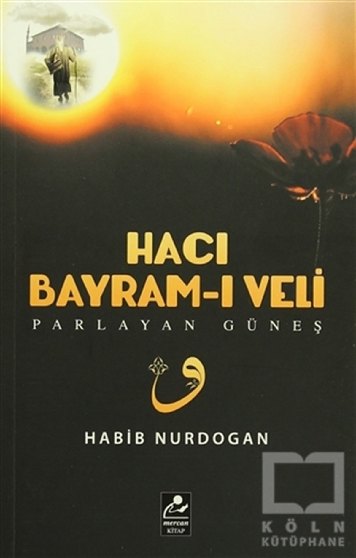 Habib NurdoğanDiğerHacı Bayram-ı Veli