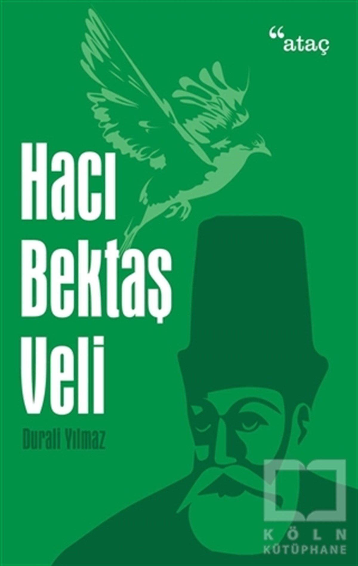 Durali YılmazEdebiyat - RomanHacı Bektaş Veli