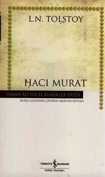 Lev Nikolayeviç TolstoyRus Edebiyatı KitaplarıHacı Murat - Hasan Ali Yücel Klasikleri