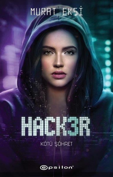 Murat EkşiTürkiye RomanHacker 3 - Kötü Şöhret