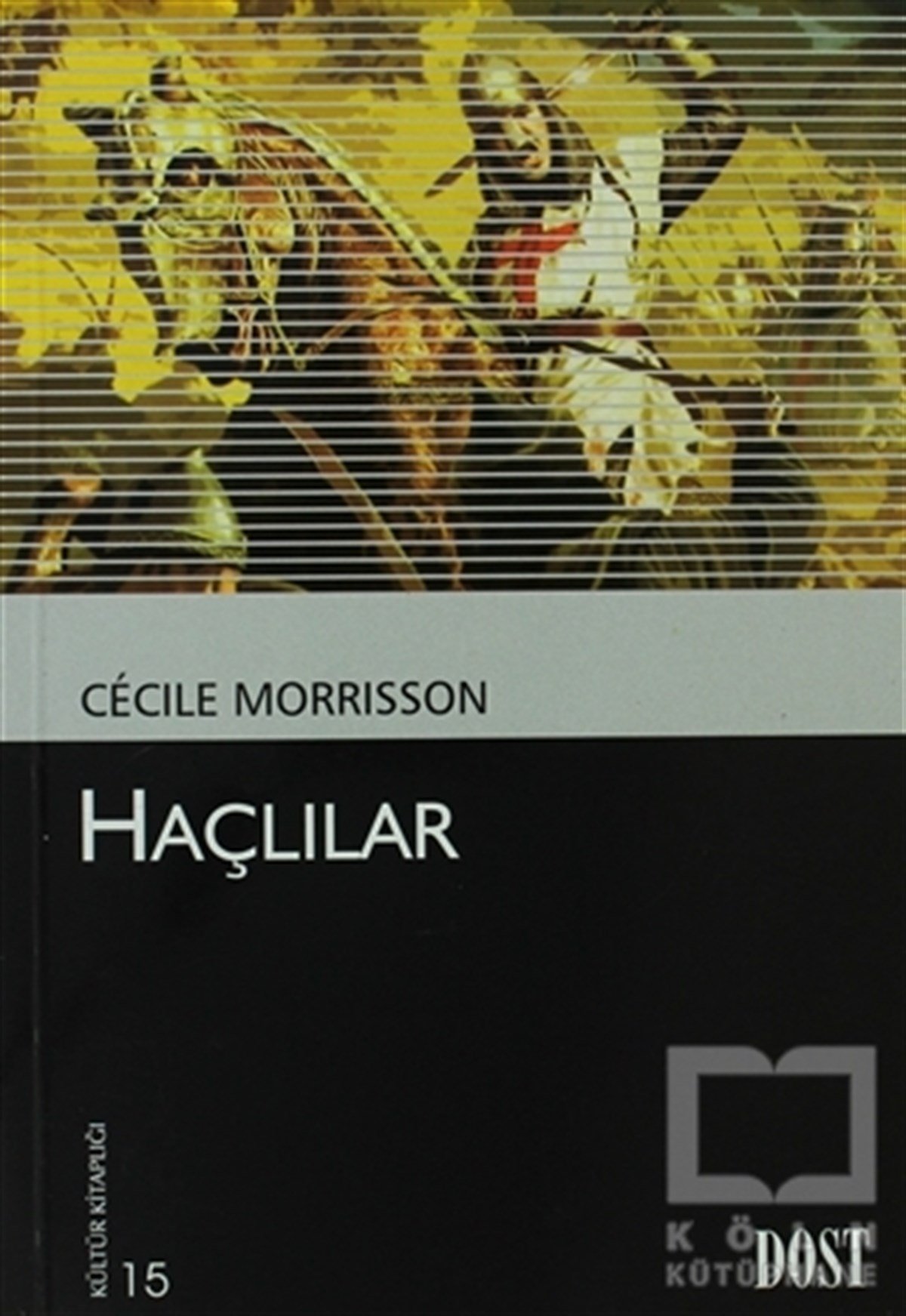 Cecile MorrissonMüslümanlıkla İlgili KitaplarHaçlılar