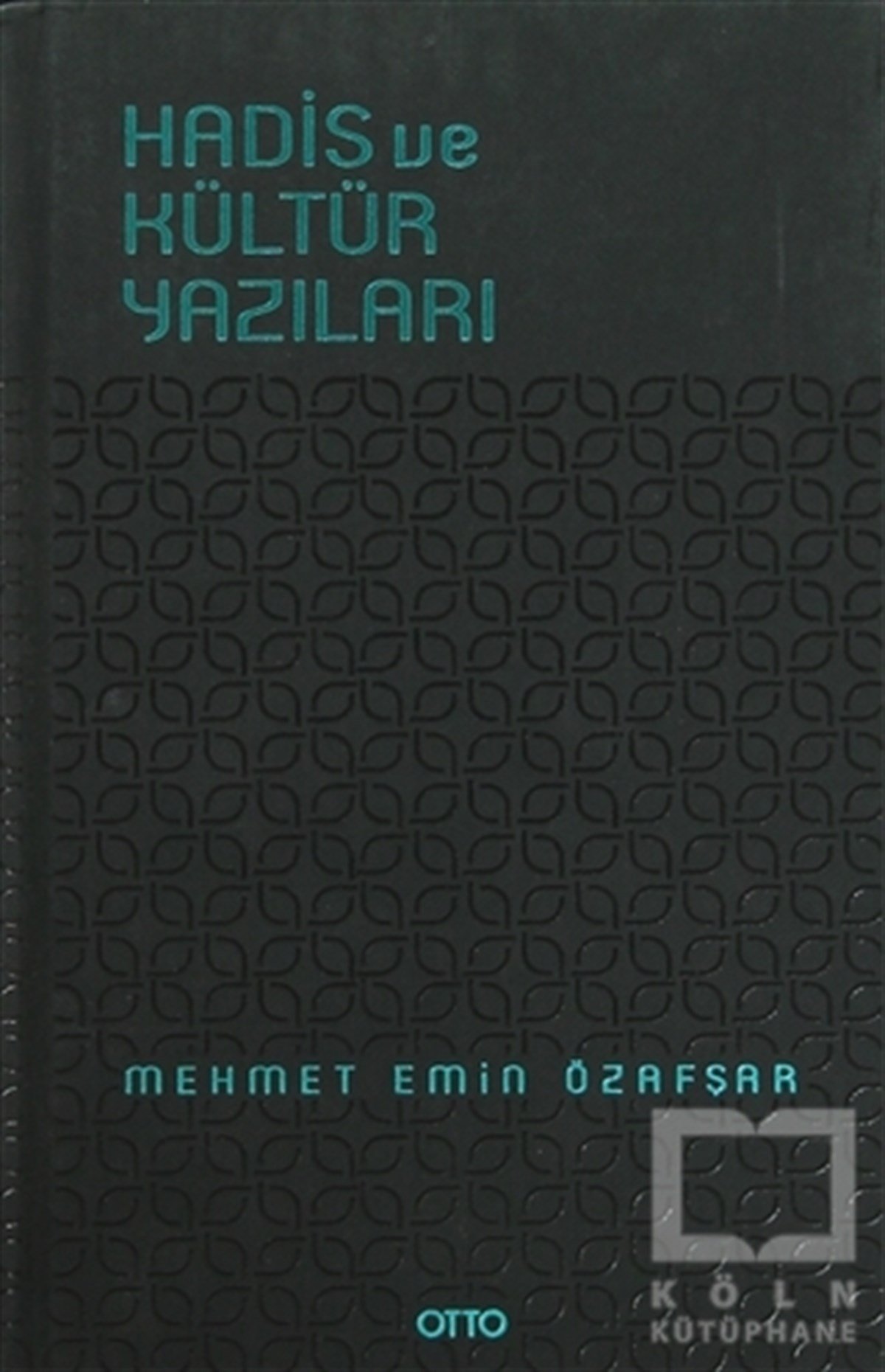 Mehmet Emin ÖzafşarDiğerHadis ve Kültür Yazıları