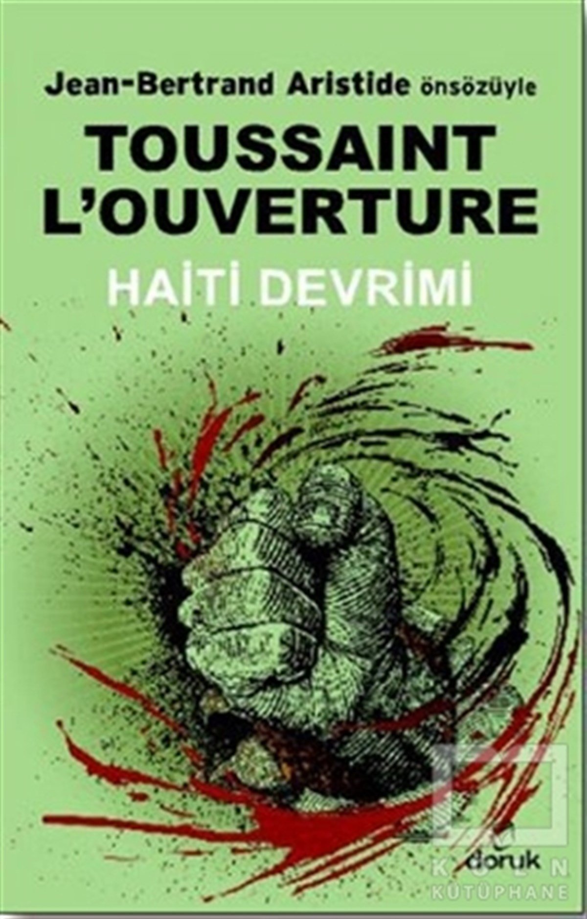 Toussaint L'OuvertureDünya TarihiHaiti Devrimi