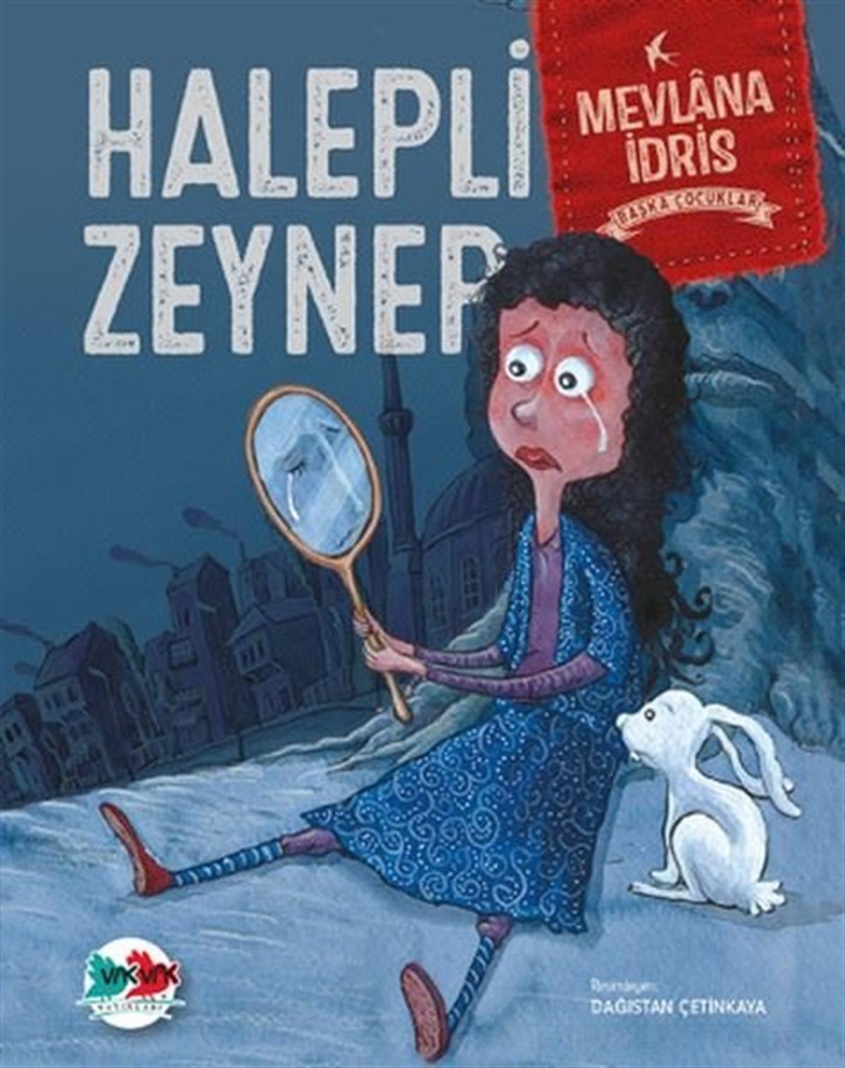 Dağıstan ÇetinkayaÇocuk Gençlik RomanlarıHalepli Zeynep - Başka Çocuklar