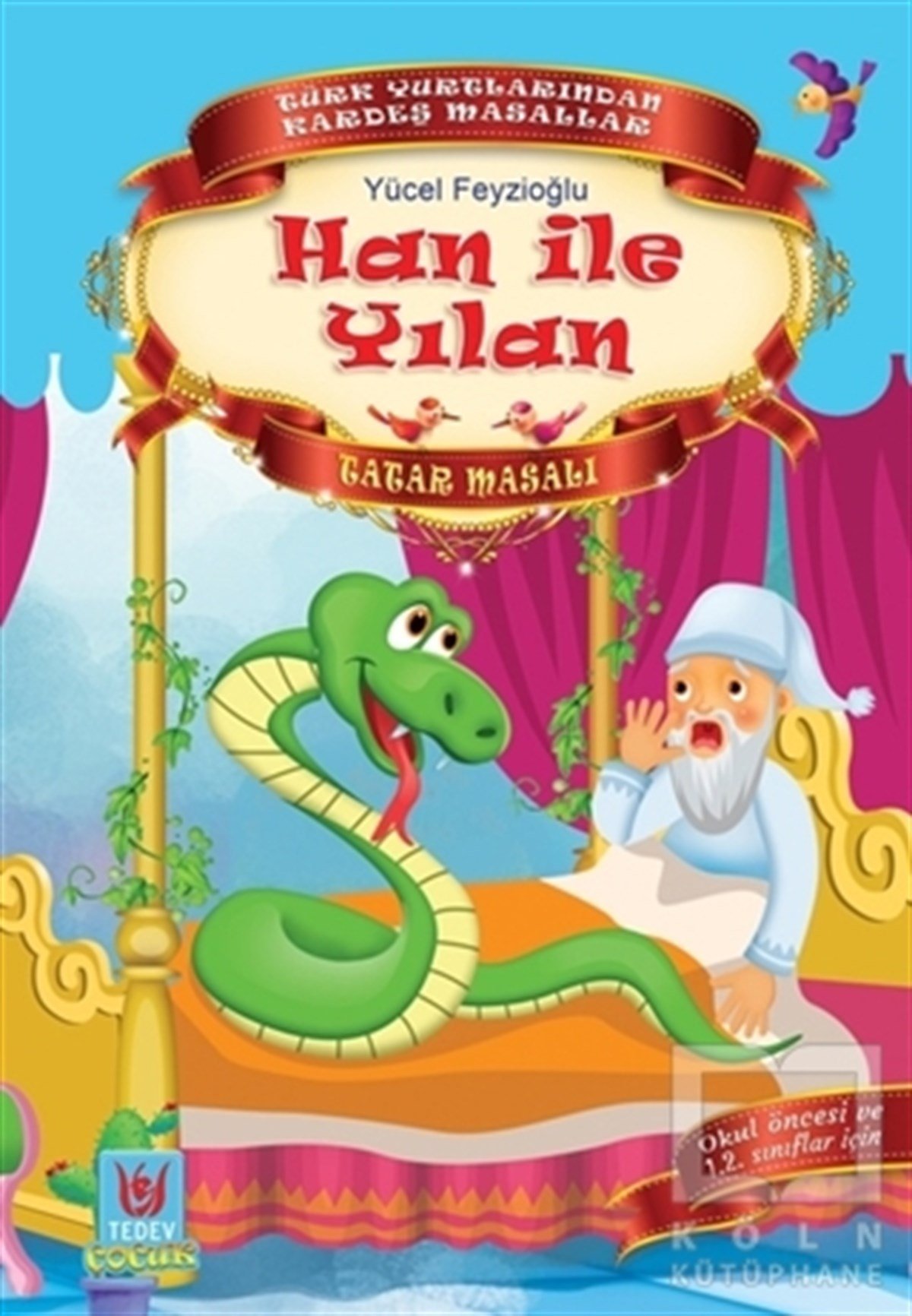 Yücel FeyzioğluMasallarHan ile Yılan