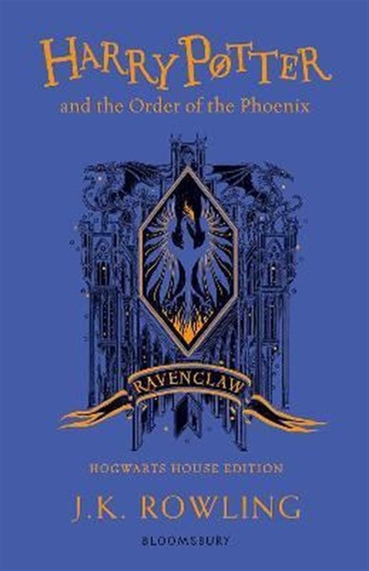 J. K. RowlingFantasyHarry Potter and the Order of the Phoenix  Ravenclaw Edition: J.K. Rowling (Ravenclaw Edition - Blue)