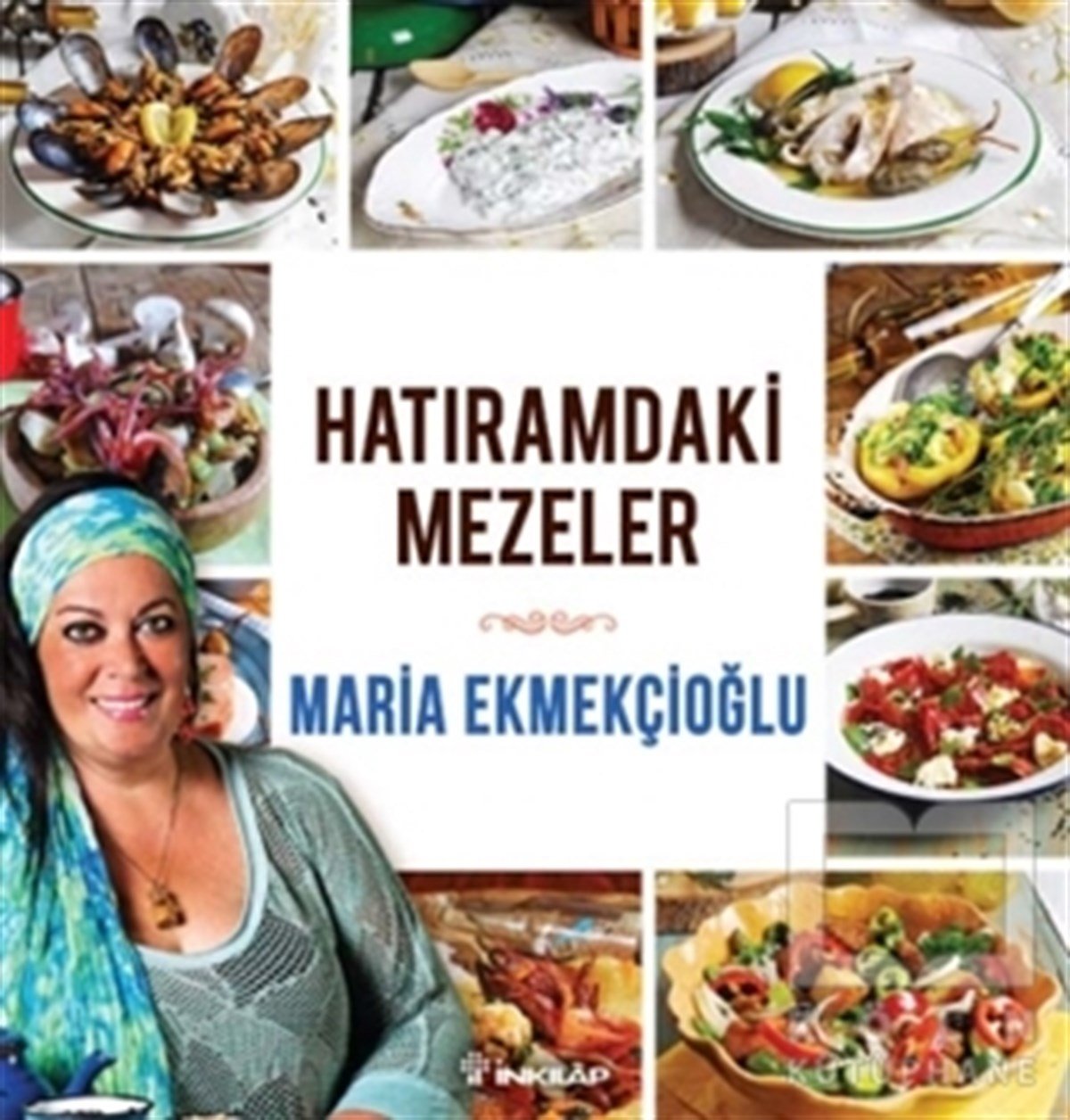 Maria EkmekçioğluYemek KitaplarıHatıramdaki Mezeler