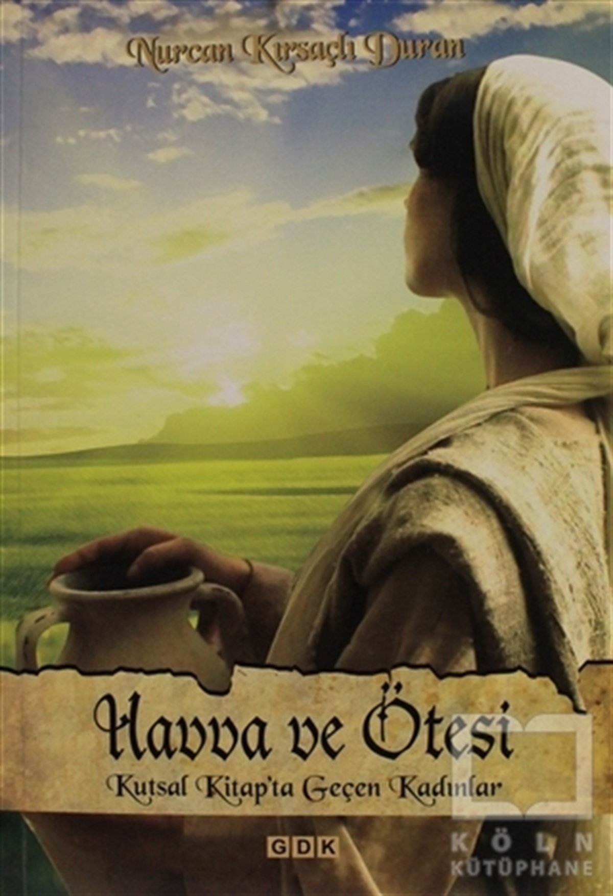 Nurcan Kırsaçlı DuranDiğerHavva ve Ötesi