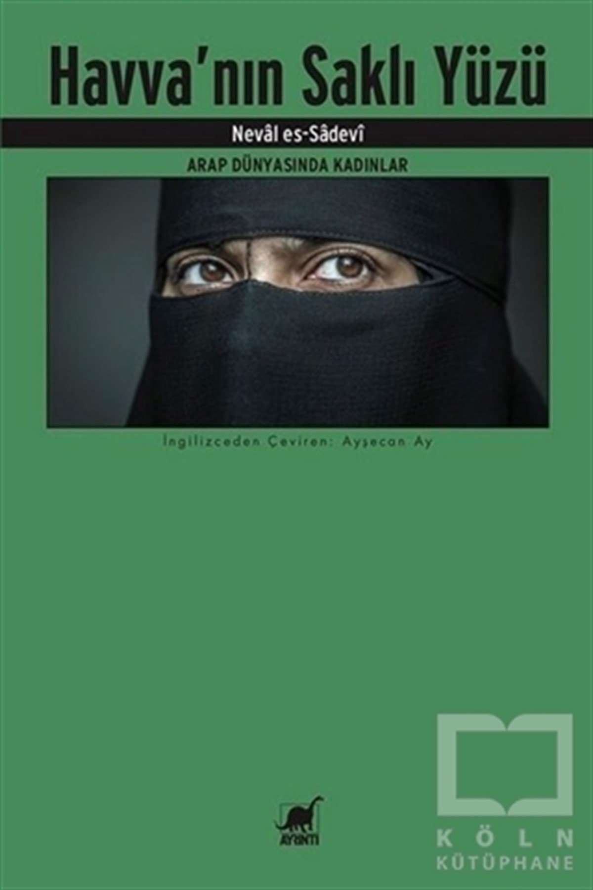 Neval Es-SadeviKadın Sorunu - FeminizmHavva'nın Saklı Yüzü