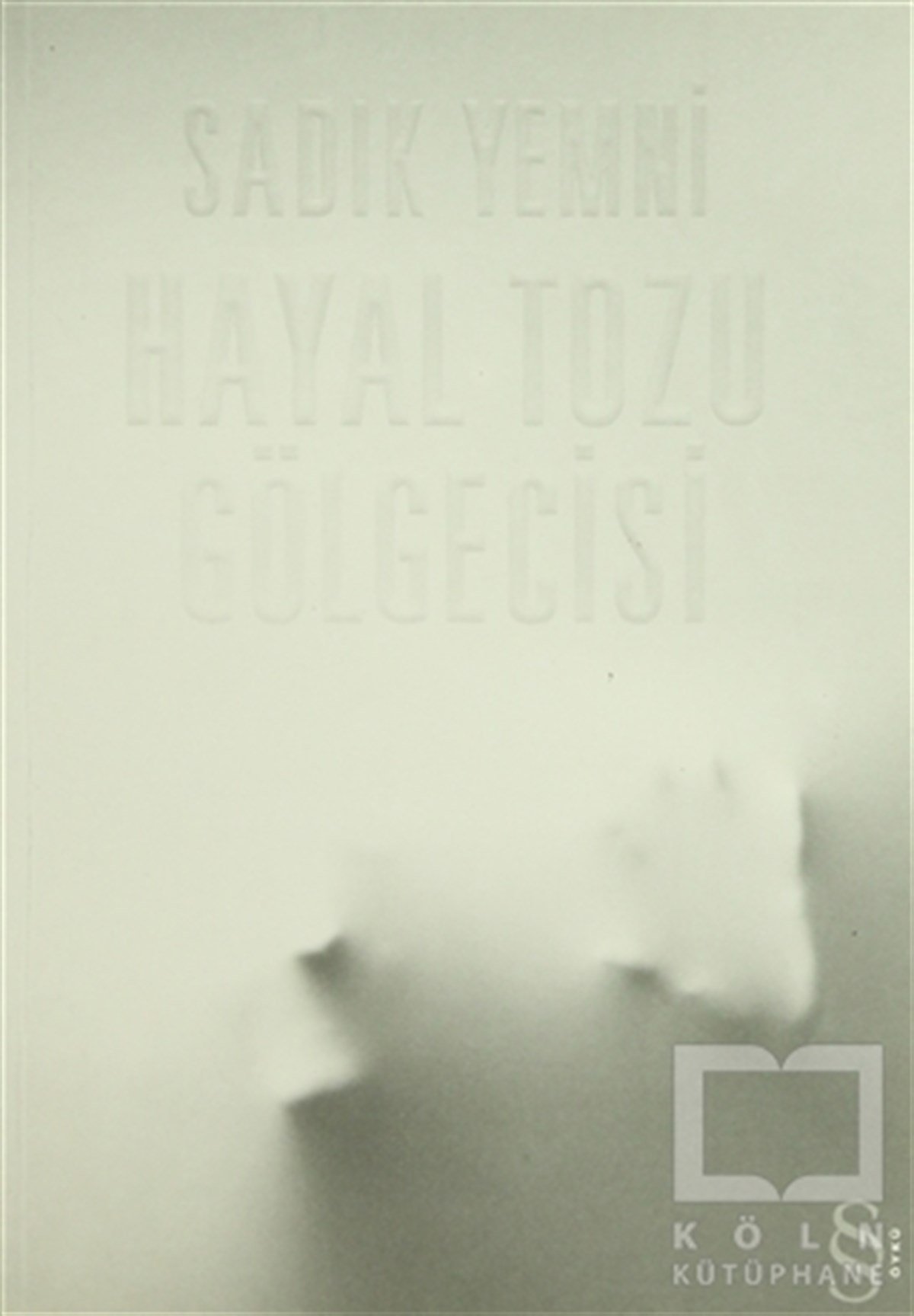 Sadık YemniÖyküHayal Tozu Gölgecisi