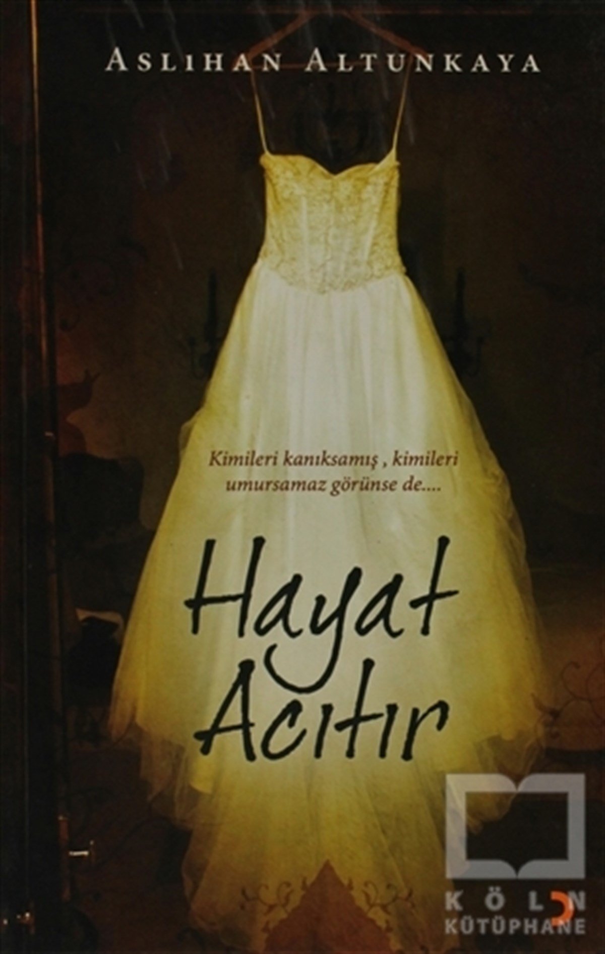 Aslıhan AltunkayaTürk EdebiyatıHayat Acıtır
