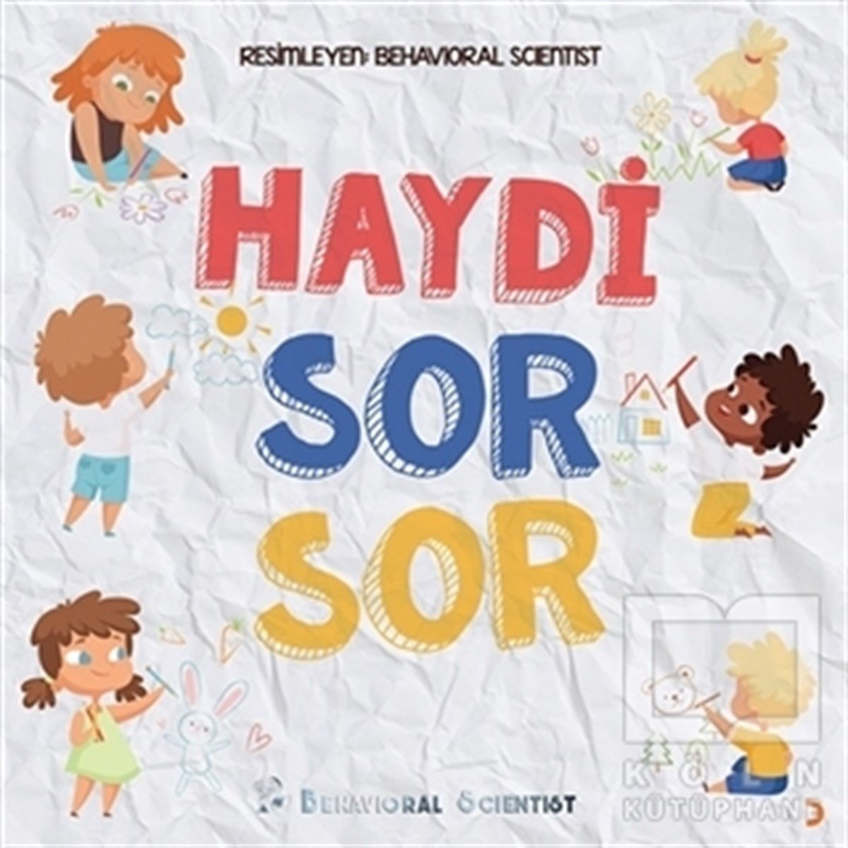 Behavioral ScientistEtkinlik KitaplarıHaydi Sor Sor