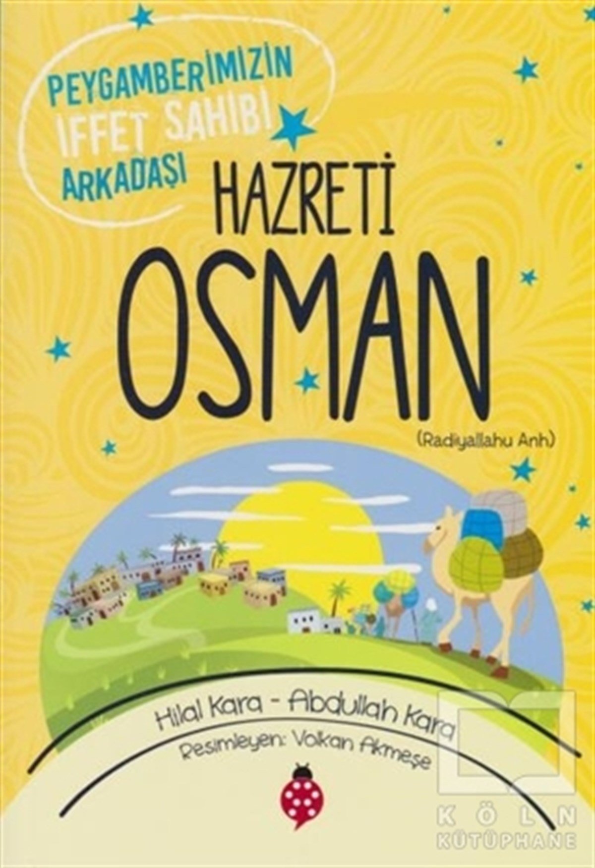 Hilal KaraDin EğitimiHazreti Osman (r.a)