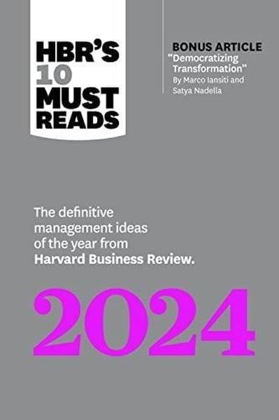 Harvard Business ReviewBusiness and EconomicsHBR's 10 Must Reads 2024 : The Definitive Management Ideas of the Year from Harvard Business Review