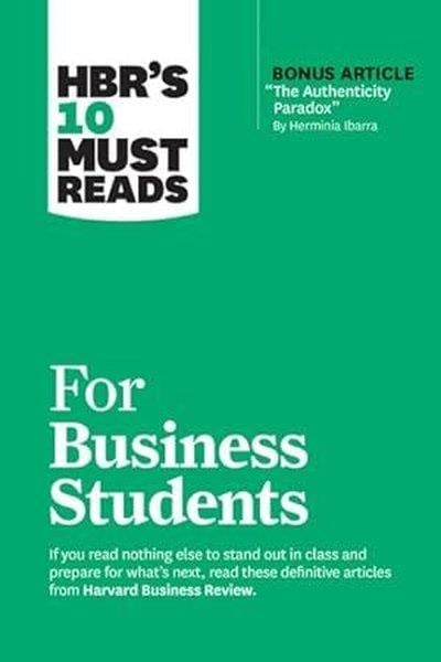 Harvard Business ReviewBusiness and EconomicsHBR's 10 Must Reads for Business Students