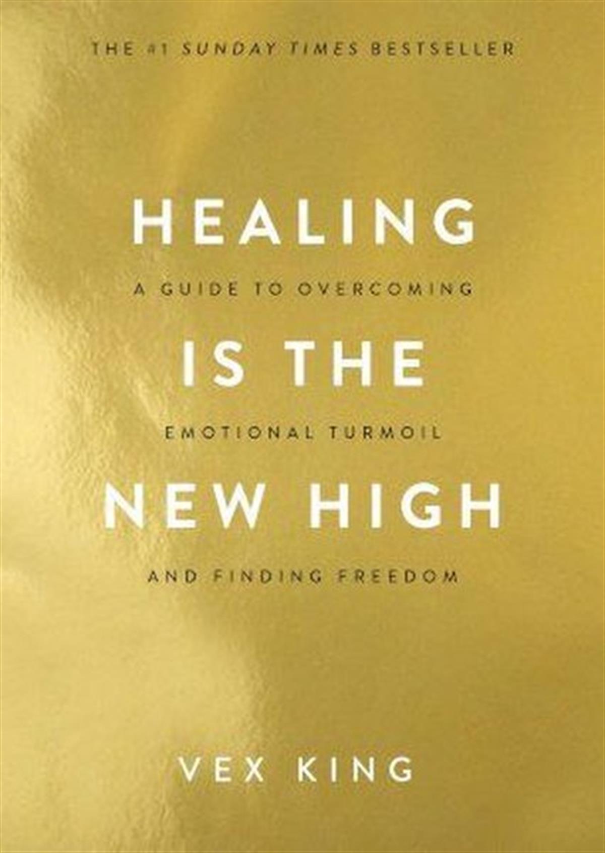 Vex KingPhilosophy FictionHealing Is the New High: A Guide to Overcoming Emotional Turmoil and Finding Freedom: THE #1 SUNDAY
