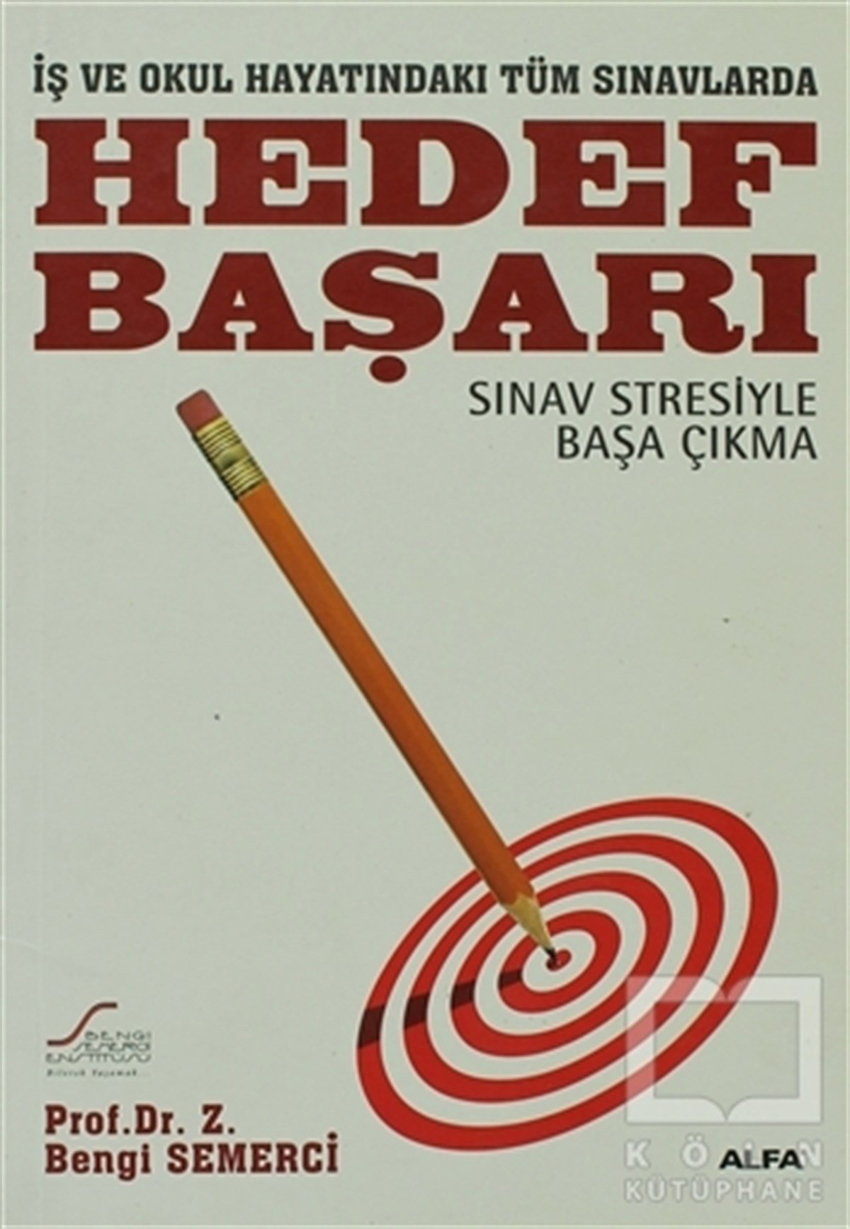 Z. Bengi SemerciKişisel Gelişim KitaplarıHedef Başarı