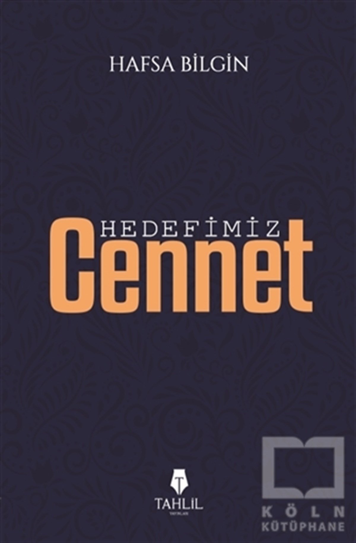 Hafsa BilginDiğerHedefimiz Cennet