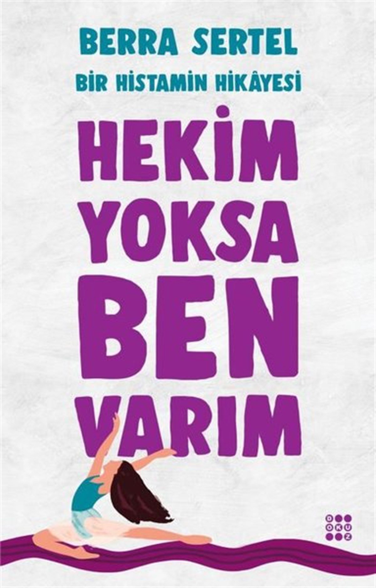 Berra SertelKişisel Gelişim KitaplarıHekim Yoksa Ben Varım
