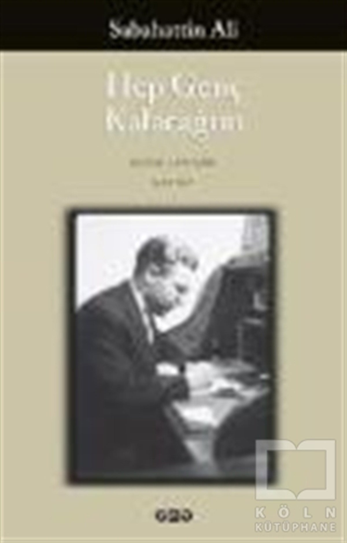 Sabahattin AliAnı - Mektup - GünlükHep Genç Kalacağım