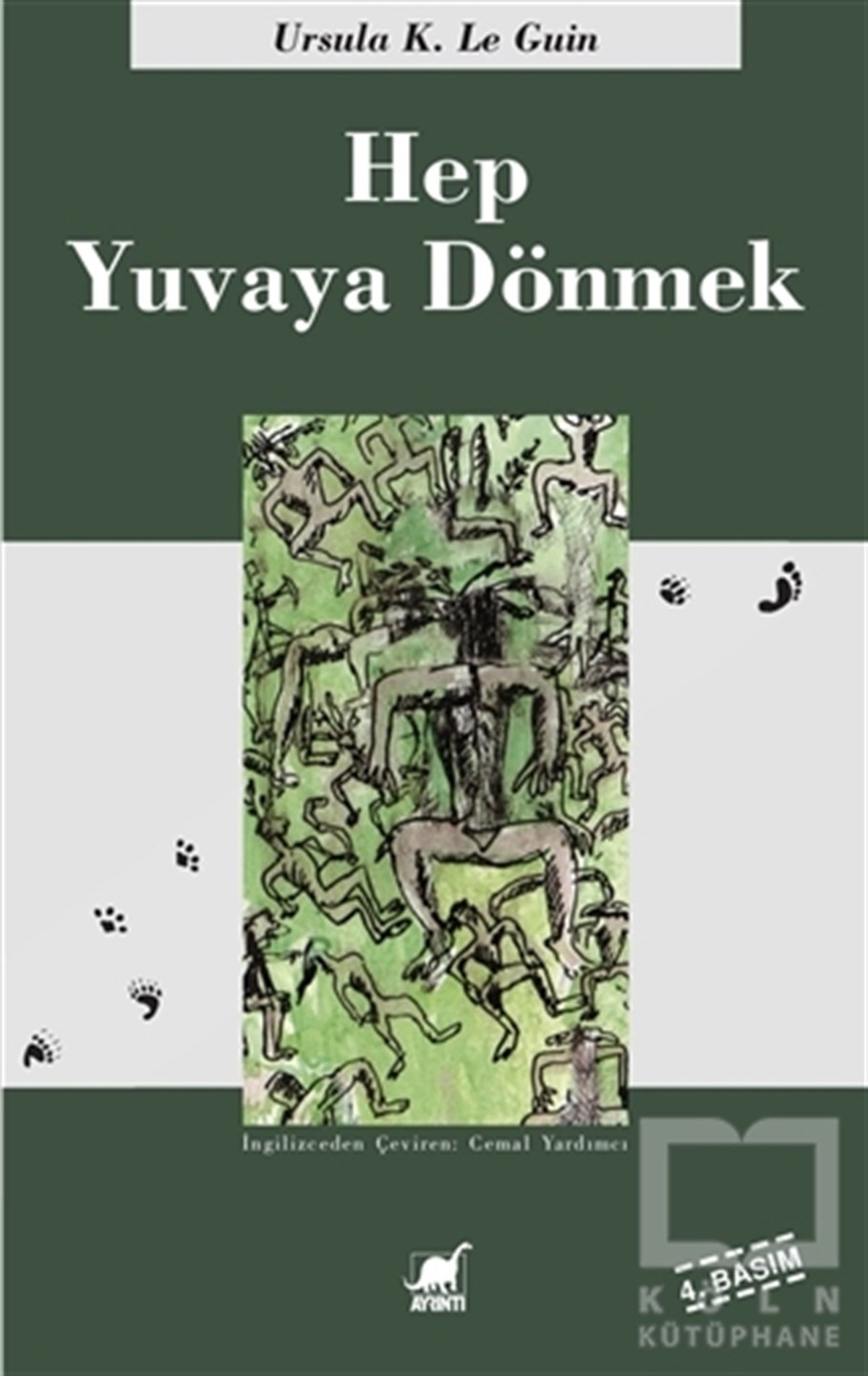 Ursula K. Le GuinBilimkurguHep Yuvaya Dönmek