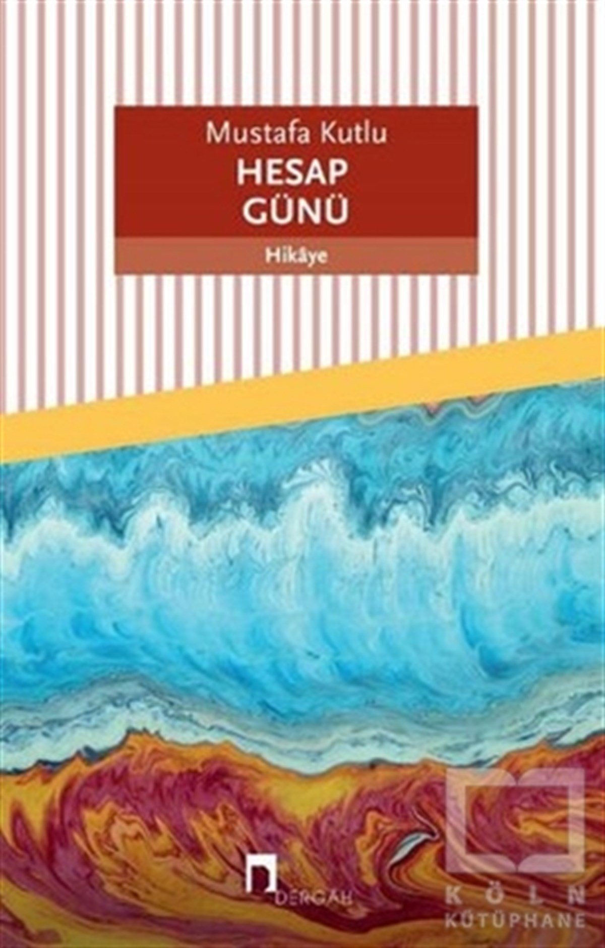 Mustafa KutluÖyküHesap Günü