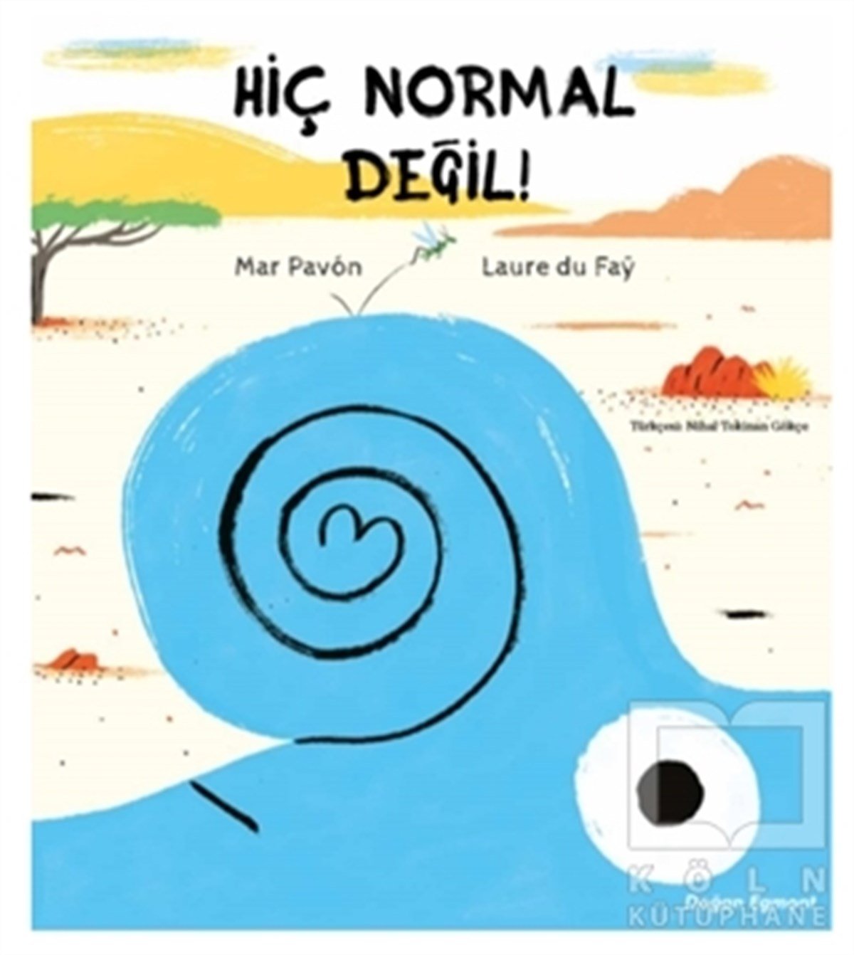 Mar PavonÇocuk Hikaye KitaplarıHiç Normal Değil!