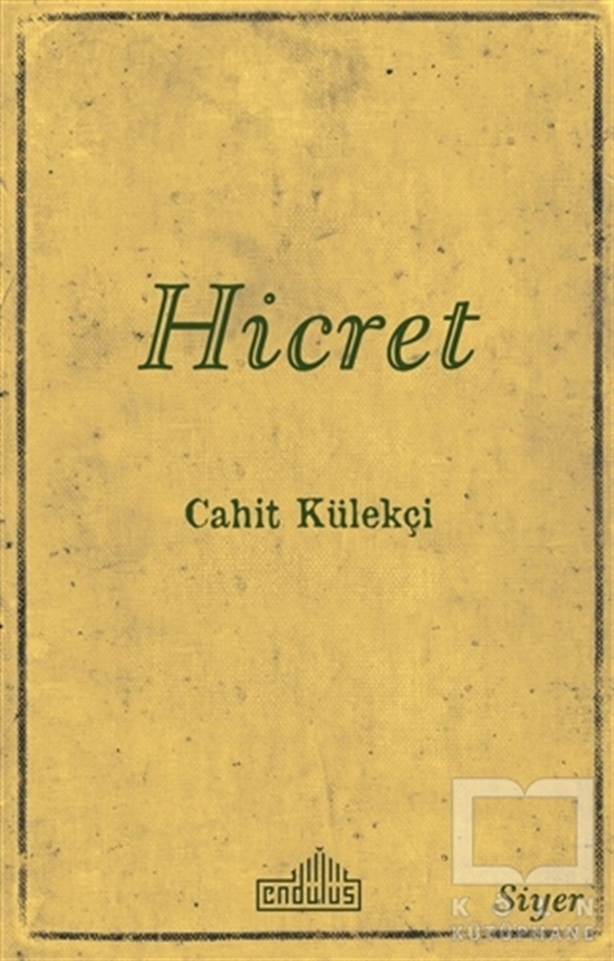 Cahit KülekçiAraştırma-İncelemeHicret
