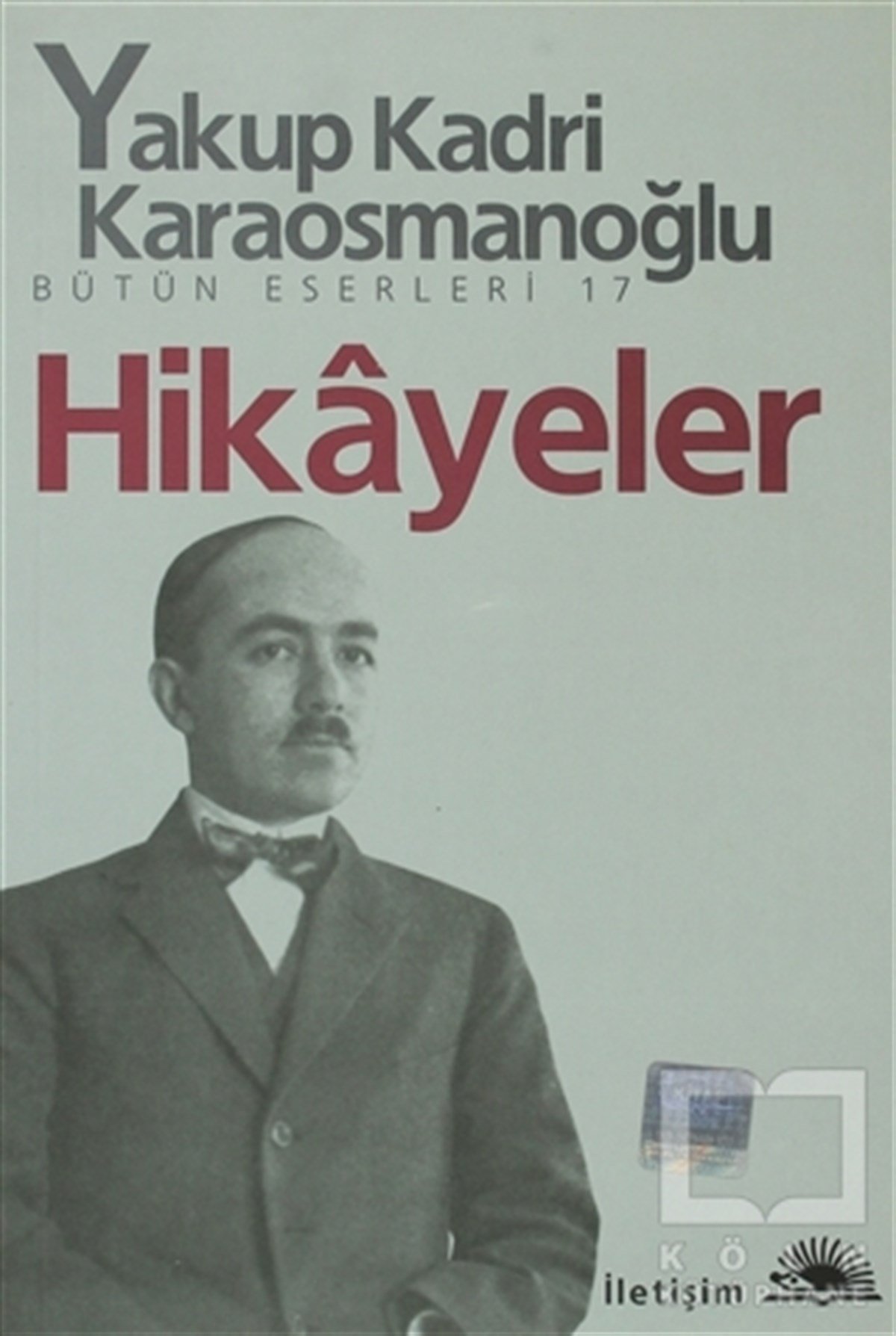 Yakup Kadri KaraosmanoğluTürk EdebiyatıHikayeler