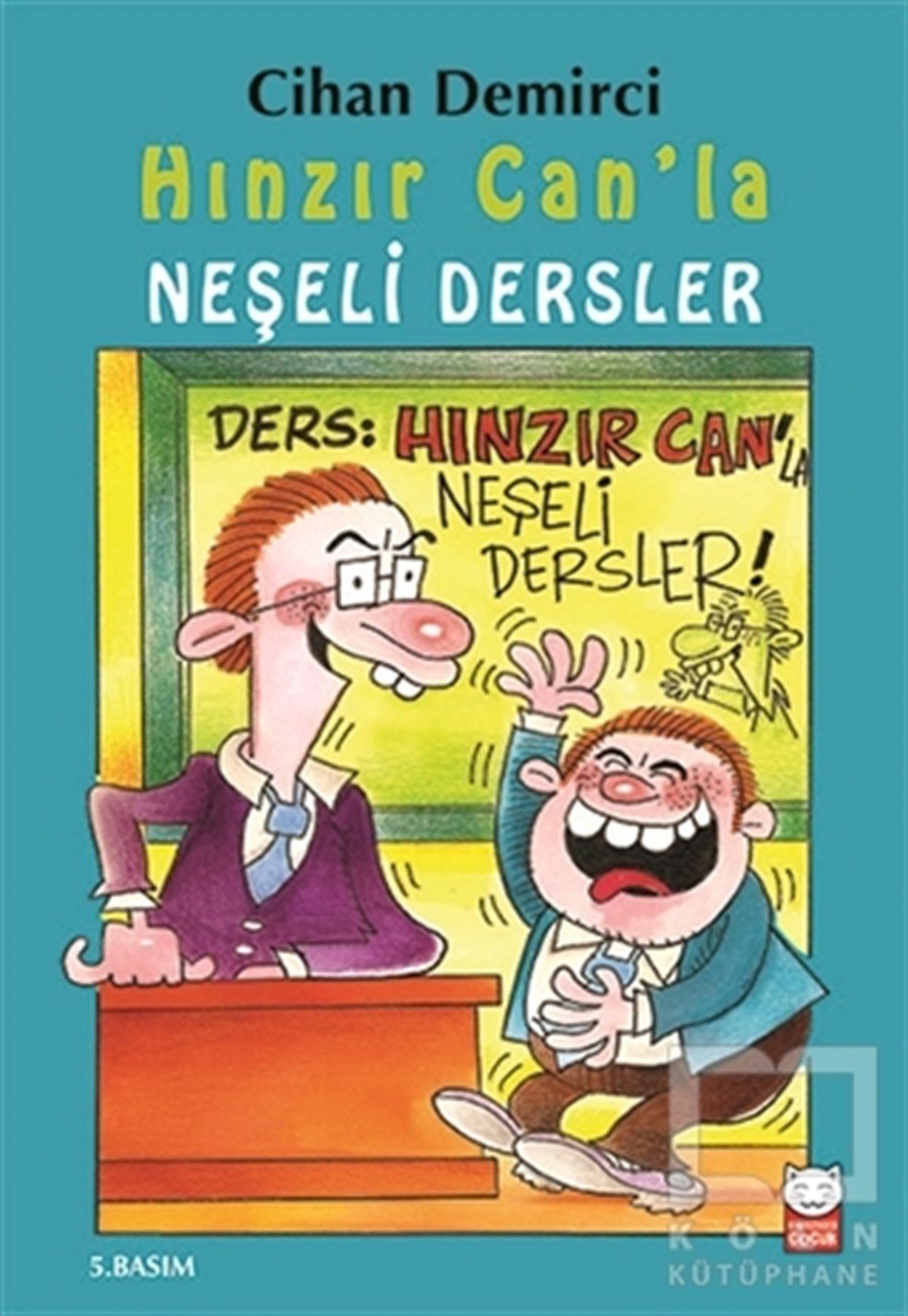 Cihan DemirciRoman-ÖyküHınzır Can'la Neşeli Dersler