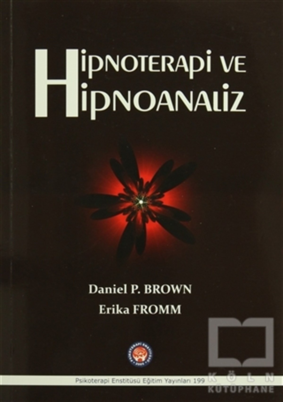 Daniel P. BrownDiğerHipnoterapi ve Hipnoanaliz
