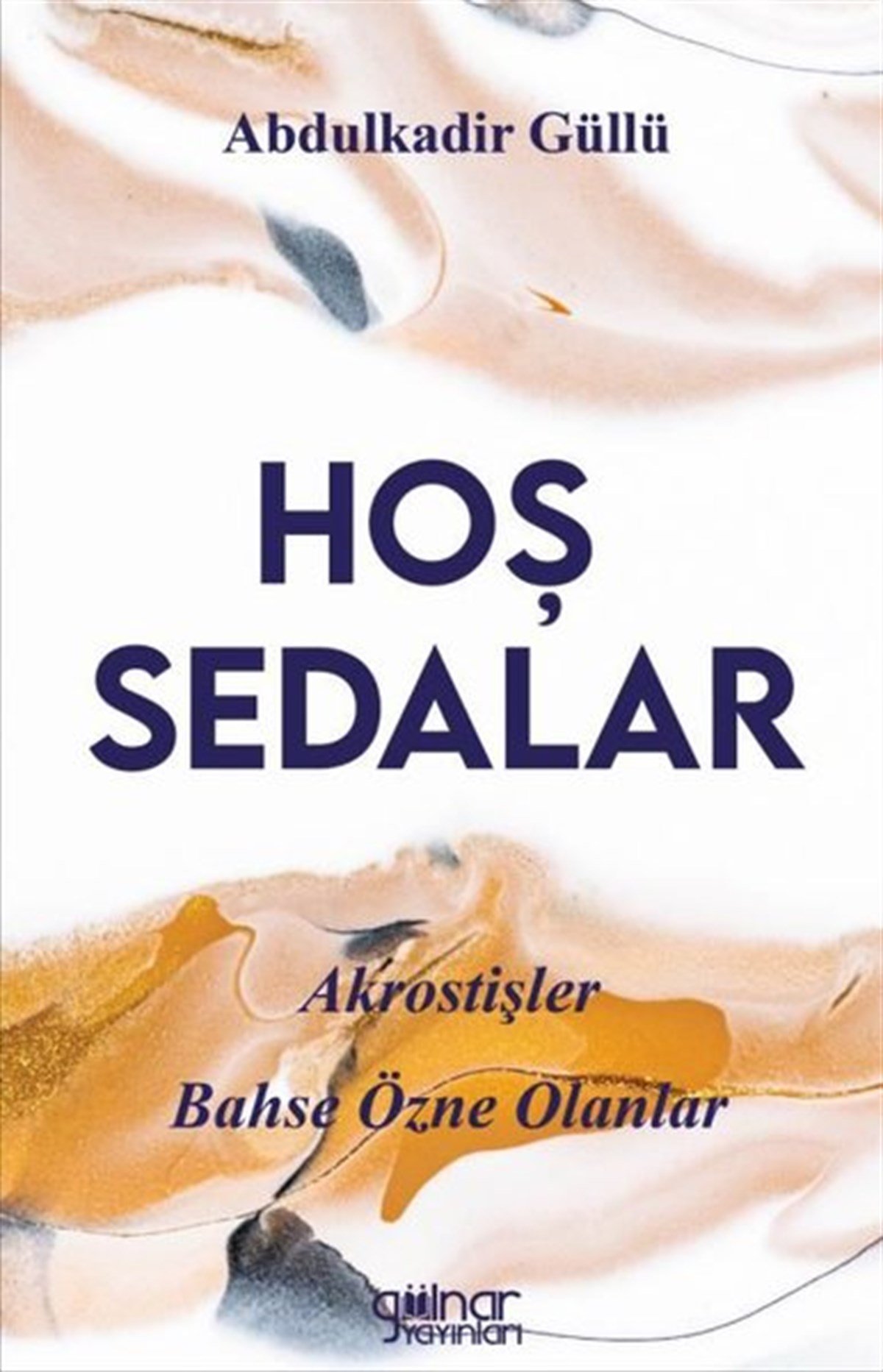 Abdulkadir GüllüTürk ŞiiriHoş Sedalar