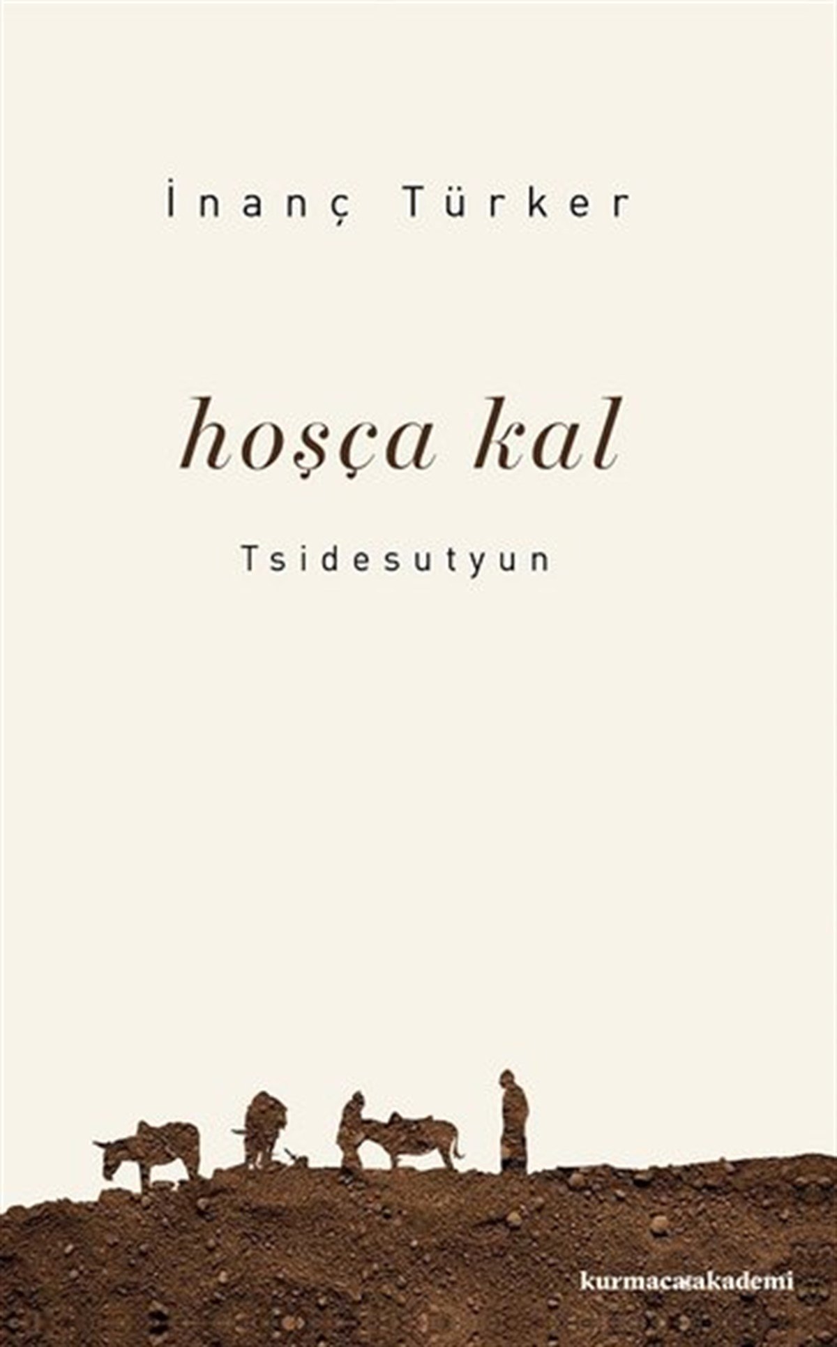 İnanç TürkerTürkiye RomanHoşçakal