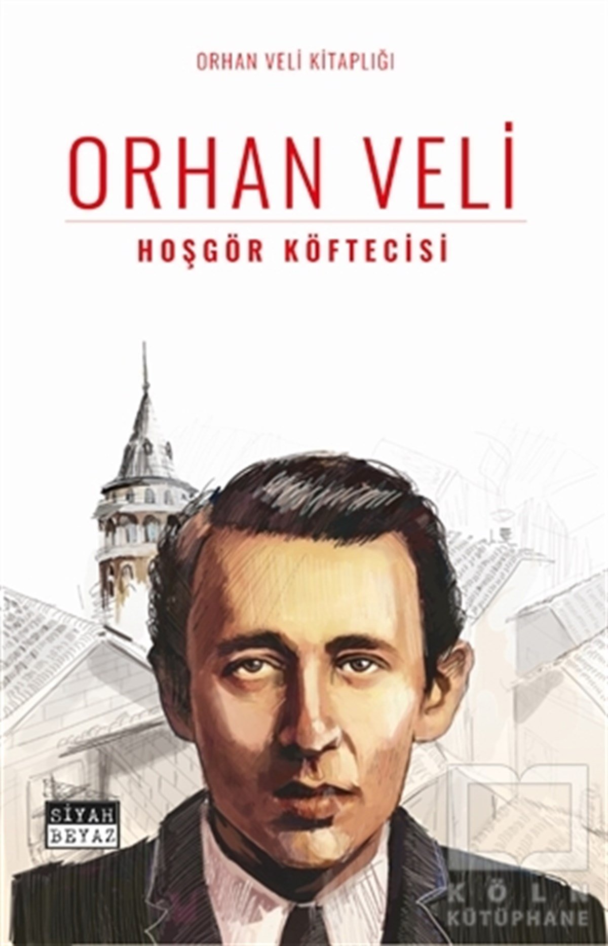 Orhan Veli KanıkHikaye (Öykü) KitaplarıHoşgör Köftecisi