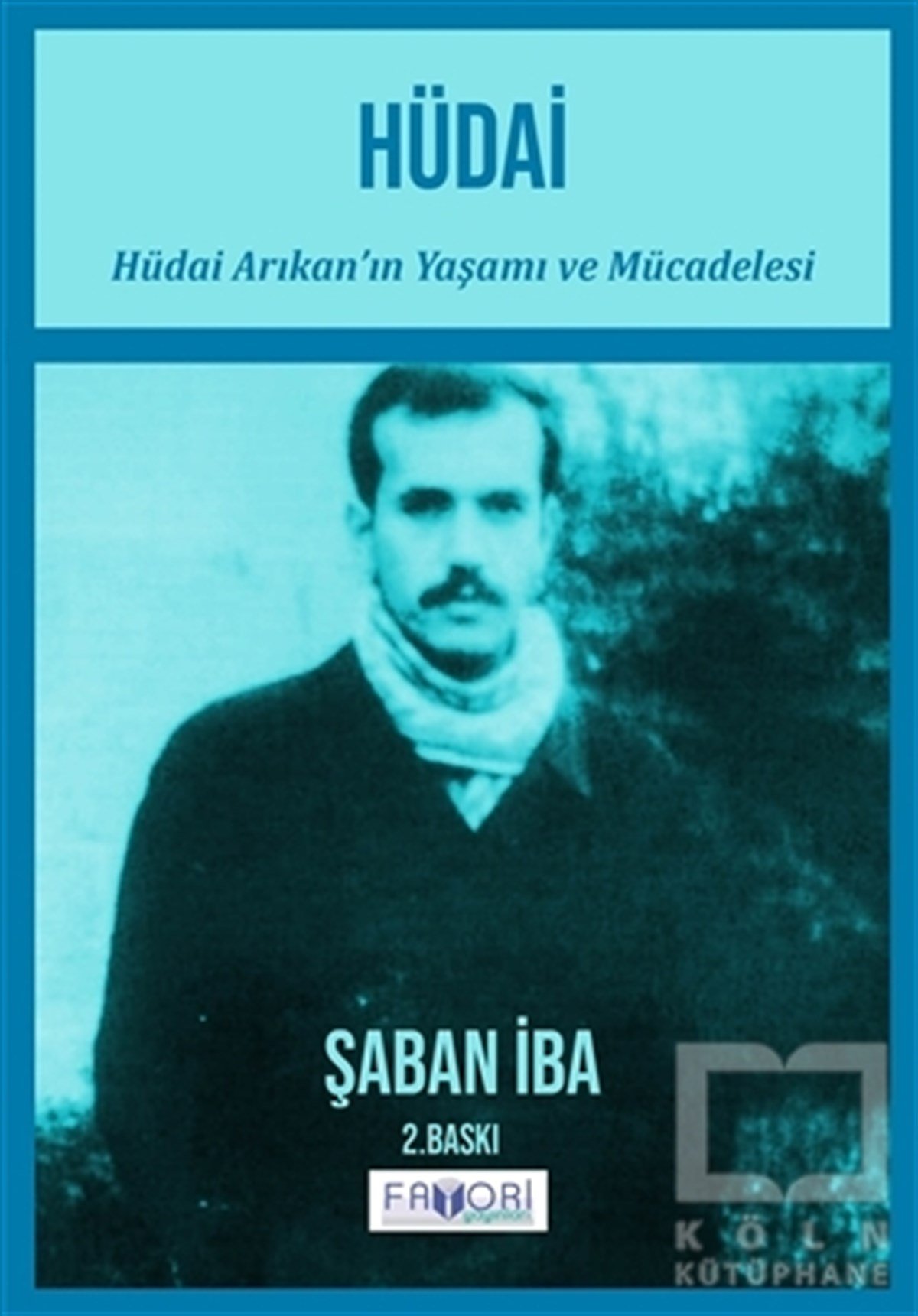Şaban İbaYakın Tarih KitaplarıHüdai