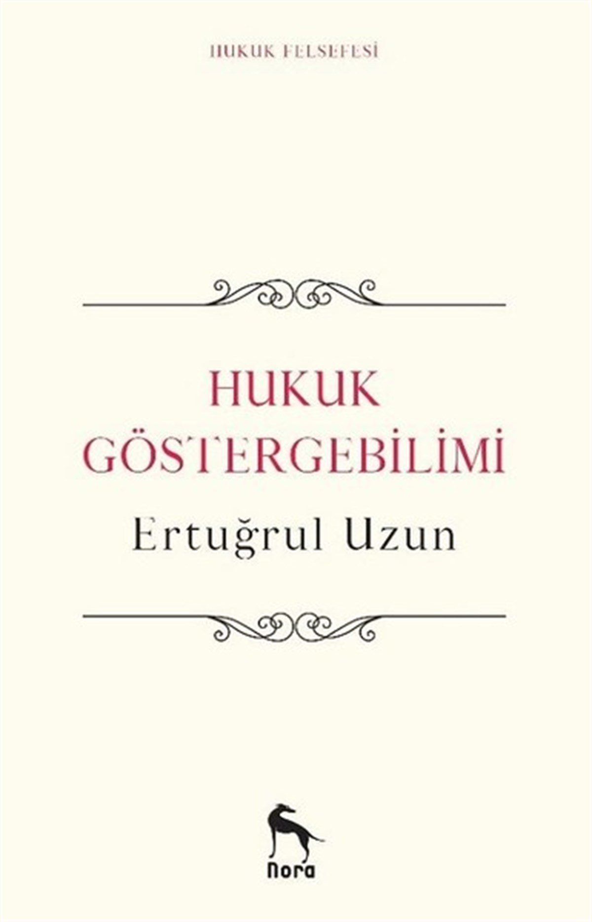 Ertuğrul UzunHukuk Üzerine KitaplarHukuk Göstergebilimi