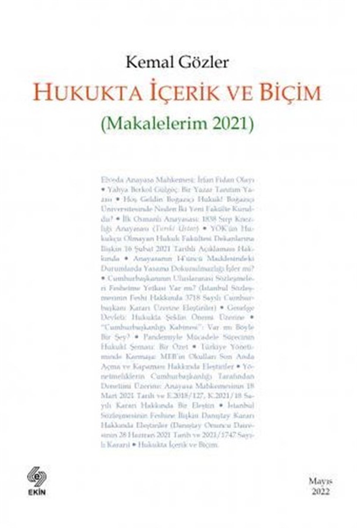 Kemal GözlerEğitimHukukta İçerik ve Biçim - Makalelerim 2021