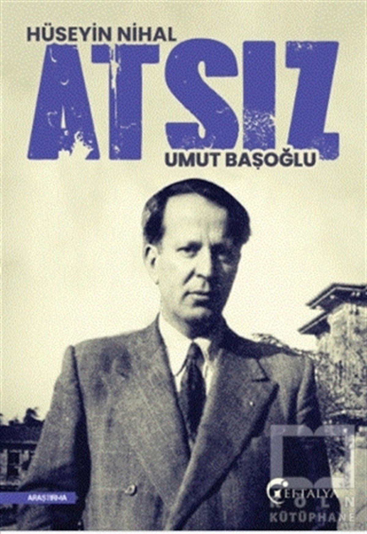Umut BaşoğluAraştırma - İncelemeHüseyin Nihal Atsız